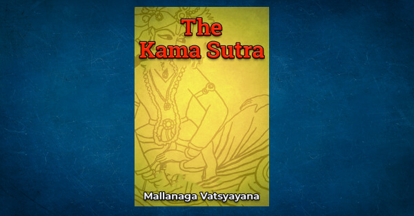 The Kama Sutra - Part 1 - CHAPTER 1 by Mallanaga Vatsyayana in English ...