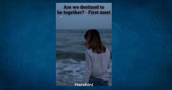 Are we destined to be together? by Arshi | Read English Best Novels and ...